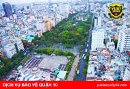 Dịch Vụ Bảo Vệ Quận 10 Uy Tín Chuyên Nghiệp 247