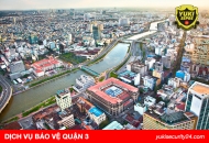 Dịch vụ bảo vệ quận 3 uy tín chuyên nghiệp 247