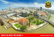 Dịch vụ bảo vệ quận 4 uy tín chuyên nghiệp 247