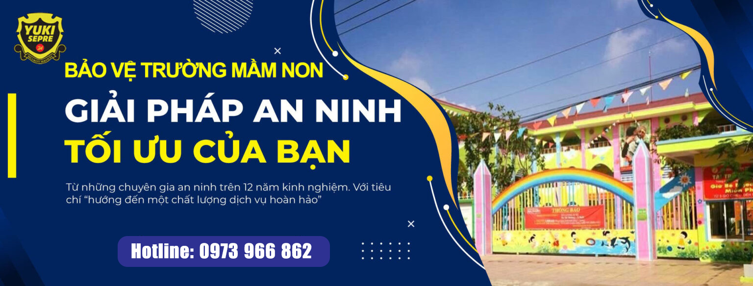 Dịch vụ bảo vệ trường học tại Yuki Security 24