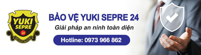 Quy trình dịch vụ bảo vệ tại Yuki Sepre 24